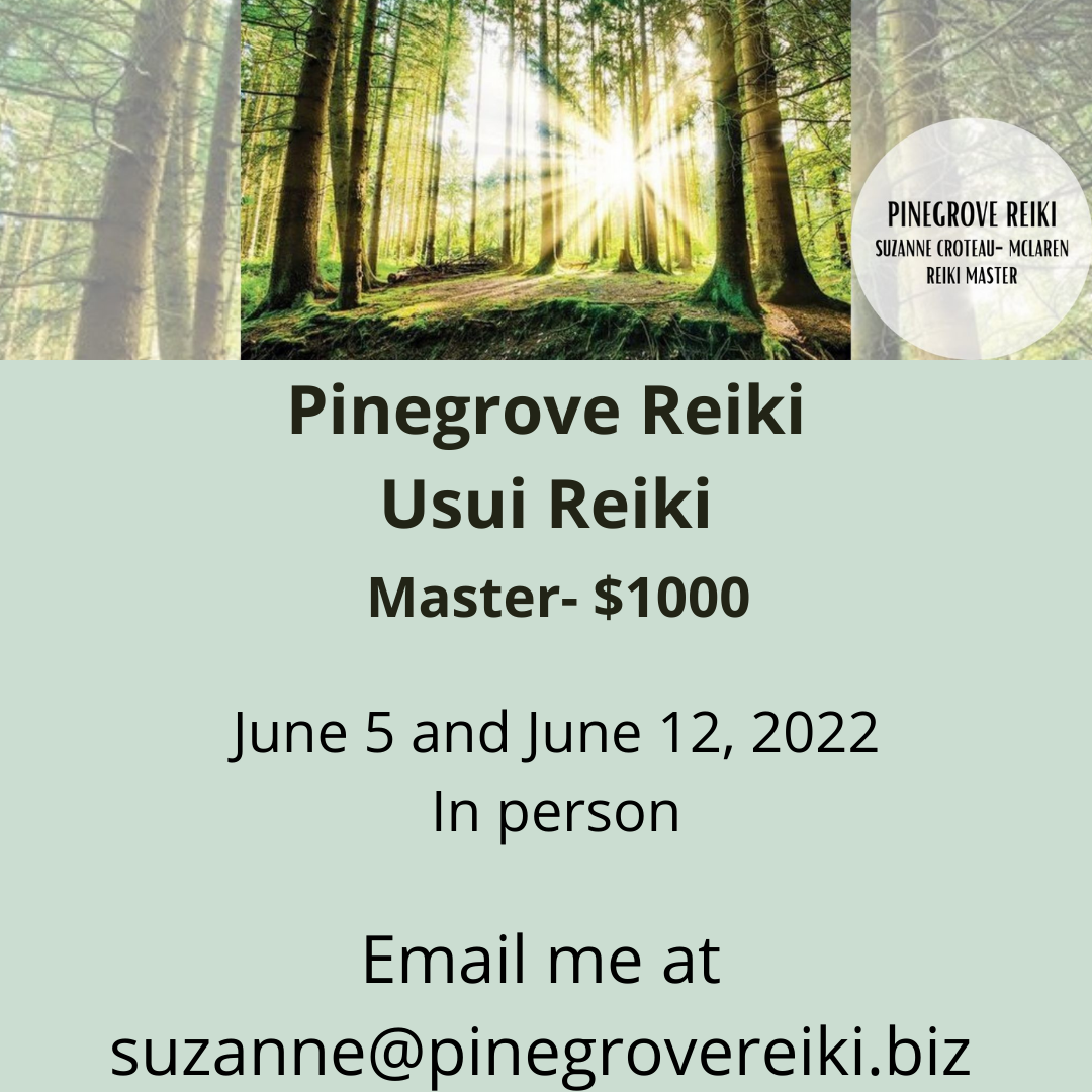  Pinegrove Reiki Usui Reiki Master Training with Suzanne Croteau